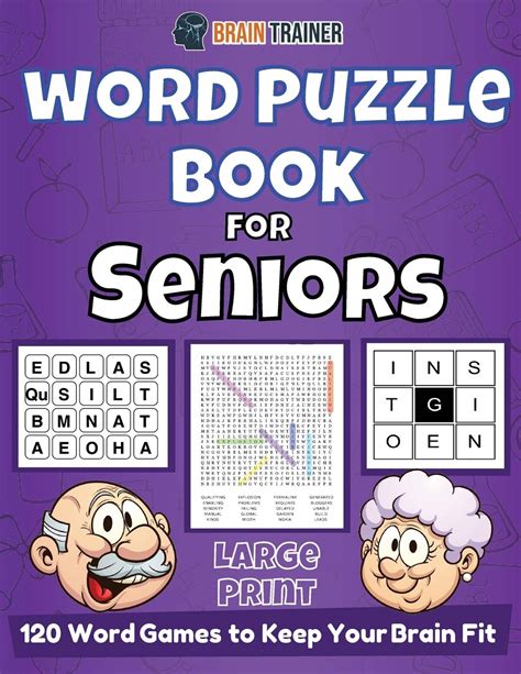 Word Puzzle Book For Seniors 120 Word Games To Keep Your Brain Fit By