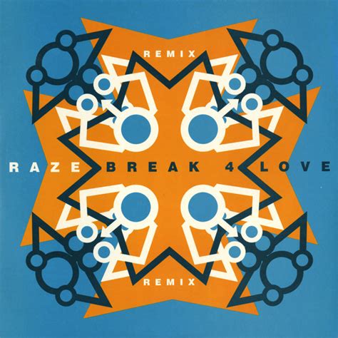 Raze Break 4 Love Remix 1994 Vinyl Discogs