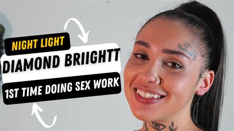 Diamond Briightt First Time Doing Sex Work Youtube