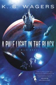 Online Read Ebook A Pale Light in the Black: A NeoG Novel by K. B ...