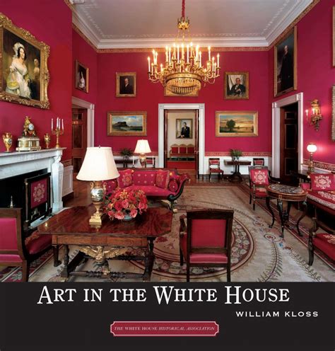 New Edition Art In The White House By William Kloss White House