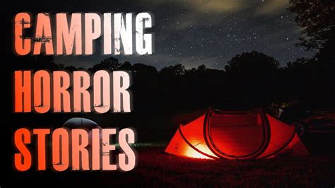 3 TRUE Creepy Camping Hiking Horror Stories True Scary Stories