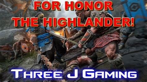 FOR HONOR Highlander Move Set And Gameplay YouTube