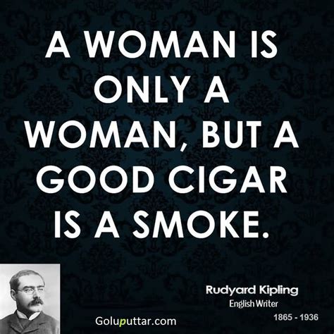Quotes About Cigar 129 Quotes