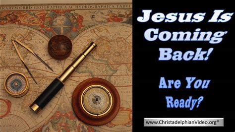 Bible Truth And Prophecy Jesus Is Coming Back Are You Ready