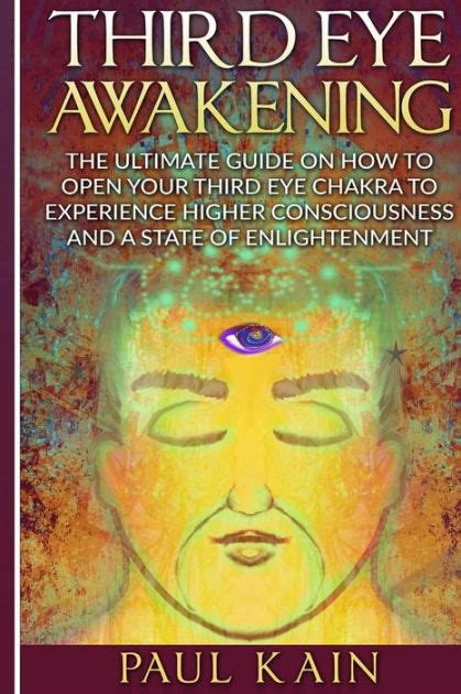 Third Eye Awakening The Ultimate Guide On How To Open Your Third Eye