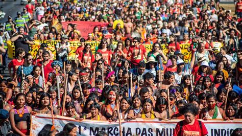 Primeira Marcha Das Mulheres Indígenas Brasileiras Em Defesa Dos Seus