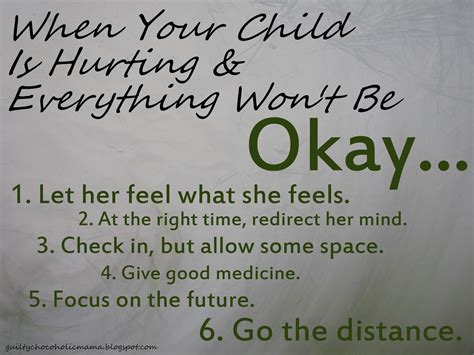 Guilty Chocoholic Mama How To Help Your Hurting Child When Everything