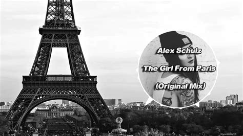 Alex Schulz The Girl From Paris Original Mix Deep House Hd Youtube