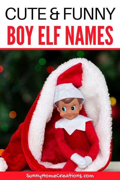 Cute And Funny Names For Your Elf On The Shelf If You Have A New Elf On