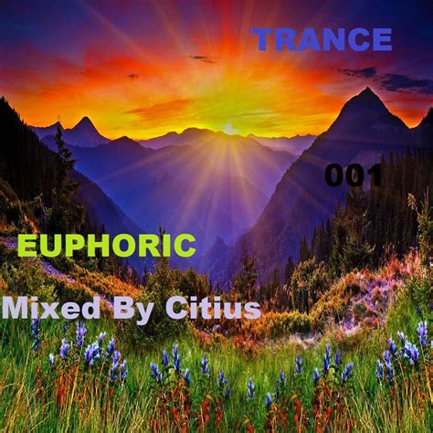 Euphoric Trance 001 Mixed By Citius Lunar Nation