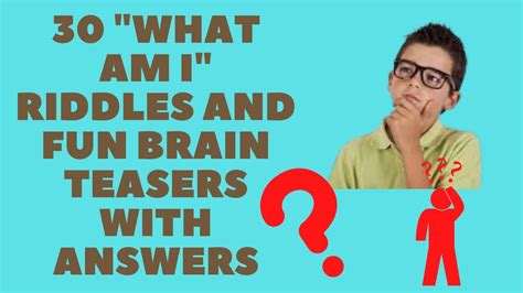 What Am I Riddles And Fun Brain Teasers With Answers Youtube
