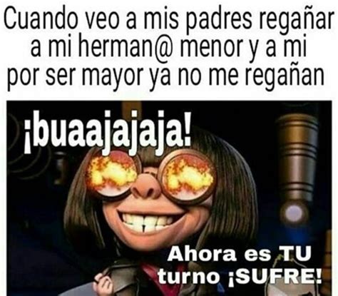 20 Memes Sobre Hermanas Que Son Graciosos Porque Son 100 Reales Funny Spanish Memes Spanish