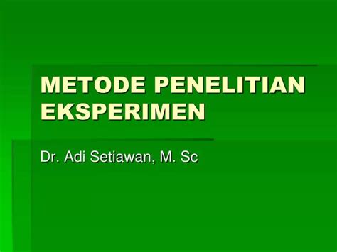 PPT METODE PENELITIAN EKSPERIMEN PowerPoint Presentation Free