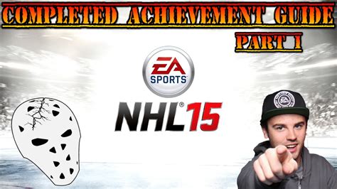 Nhl 15 Completed Achievement Guide Part 1 Youtube