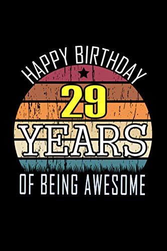 Happy Birthday 29 Years Of Being Awesome Happy 29th Birthday 29 Years
