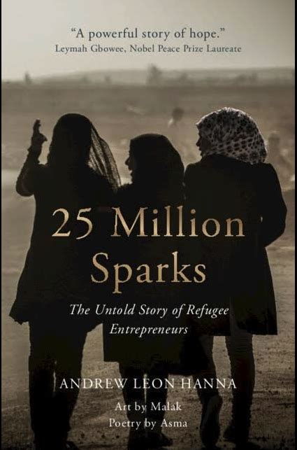 Andrew Leon Hanna Publishes Book 25 Million Sparks The Untold Story