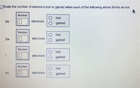 Solved Dicate The Number Of Electrons Lost Or Gained When Chegg Com