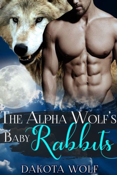 The Alpha Wolfs Baby Rabbits Mm Alpha Omega Fated Mates Mpreg Shifter