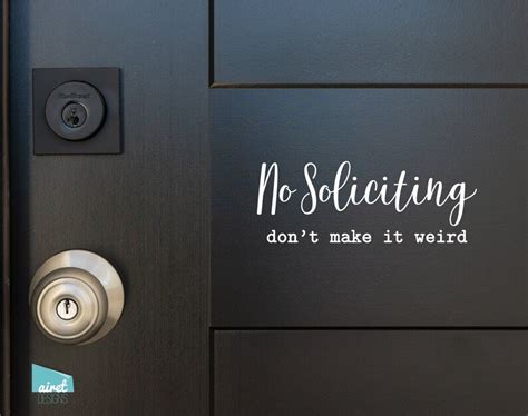 No Soliciting Dont Make It Weird Vinyl Decal Sticker Etsy