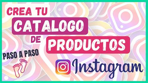 ️ Cómo Crear Un Catalogo De Productos Para Tienda Online En Instagram 📲