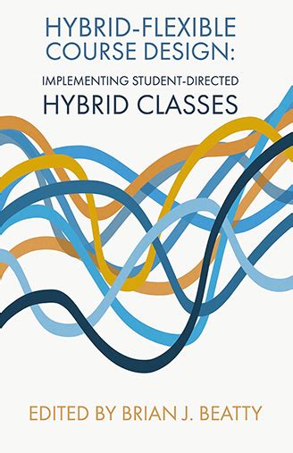 Hybrid Flexible Course Design Open Textbook Library