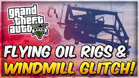 Gta 5 Online Funny Glitches Flying Oil Rigs Glitch And How To Make