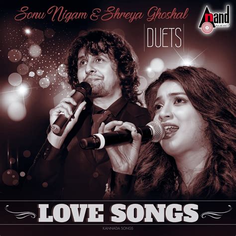 ‎duet Love Songs Sonu Nigam And Shreya Ghoshal Hits Album By Sonu Nigam And Shreya Ghoshal