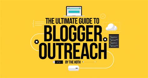 The Ultimate Guide To Blogger Outreach Growthhackers