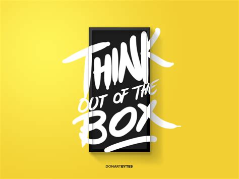 Think Out Of The Box By Donart Bytes Selimi On Inspirationde