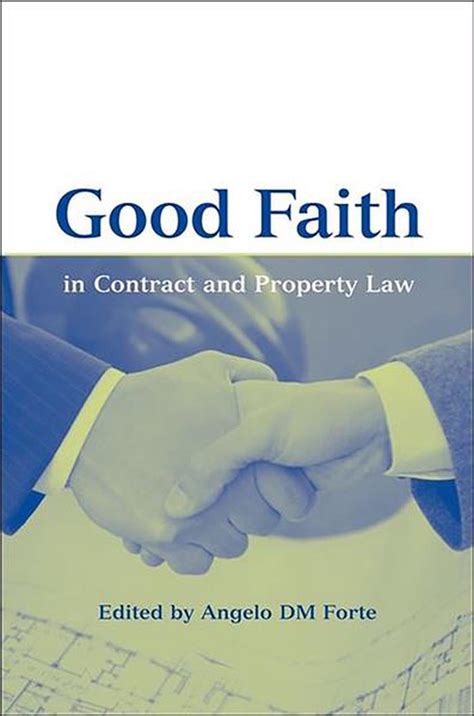 Good Faith In Contract An Property Law By Angelo Dm Forte English