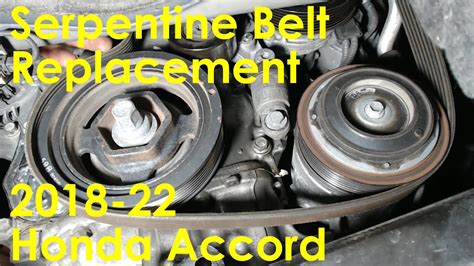 Serpentine Belt Replacement On 2018 22 15t Honda Accords Youtube