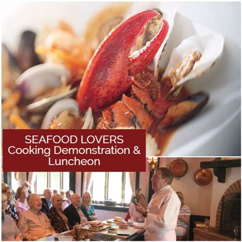 Seafood Lovers Valentines Cooking Demonstration And Luncheon L