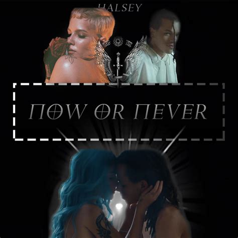 halsey now or never by thealienst on deviantart