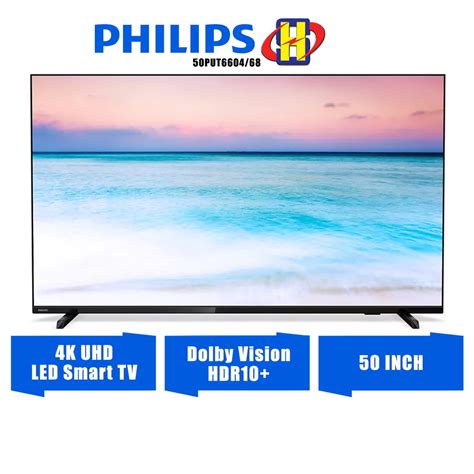 Philips 4k Uhd Smart Tv 50 Inch Led Dolby Vision Hdr10 Simplyshare 50put6604 68 Shopee Malaysia