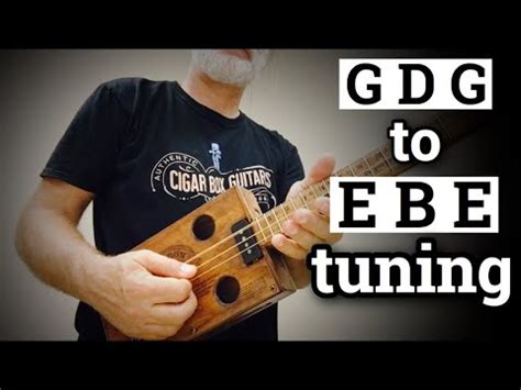 GDG To EBE Tuning For Cigar Box Guitar YouTube