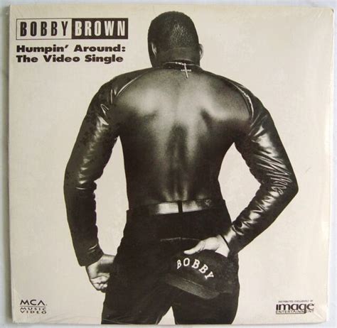Bobby Brown Humpin Around The Video Single In Size Laserdisc Edition New Ebay
