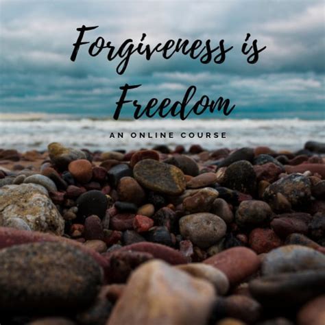 Forgiveness Is Freedom