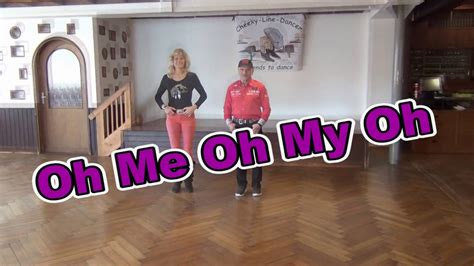 Oh Me Oh My Oh Line Dance Teach And Dance Youtube