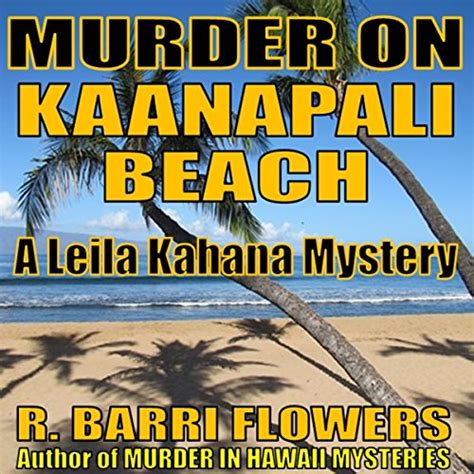 Murder On Kaanapali Beach Leila Kahana Mysteries Book 2