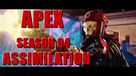 Apex Legends Season 4 Assimilation Launch Trailer Youtube