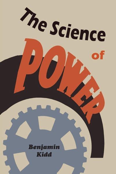 The Science Of Power Von Benjamin Kidd Fachbuch Bücherde