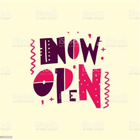 Now Open Banner Hand Drawn Vector Lettering Phrase Isolated On Yellow