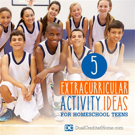 5 Extracurricular Activity Ideas For Homeschool Teens Dual Credit At Home