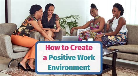 How To Create A Positive Work Environment Ideas And Examples