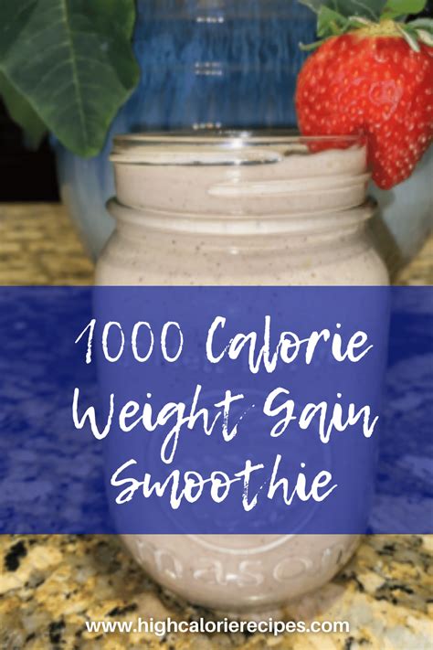 1000 Calorie Smoothie For Weight Gain High Calorie Recipes