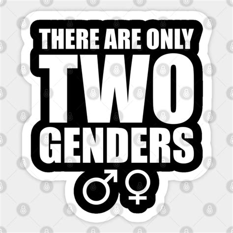 There Are Only Two Genders Gender Sticker Teepublic