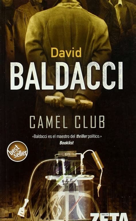 , the club consists of four eccentric members. El UmbraL de Nat: DAVID BALDACCI: Camel Club
