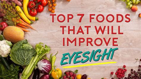 Top 7 Foods That Will Improve Eyesight You Should Eat Daily Youtube