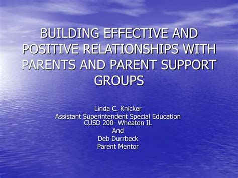 Ppt Building Effective And Positive Relationships With Parents And